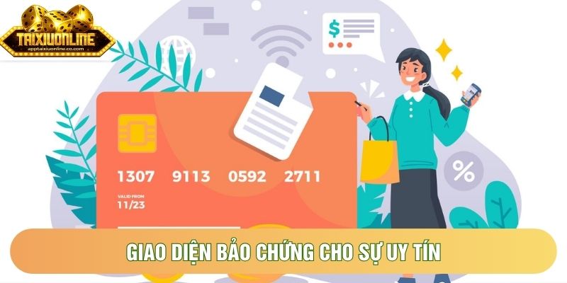 Giao diện bảo chứng cho sự uy tín